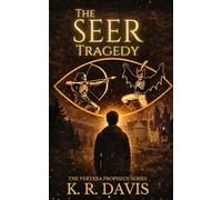 The Seer Tragedy: A Contemporary Fantasy Adventure