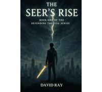 The Seer's Rise: Book One of the Defending the Veil series