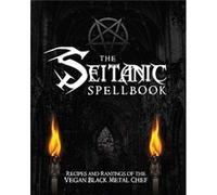 The Seitanic Spellbook by Brian Manowitz Unknown (Auteur)