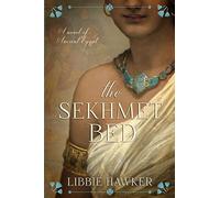 The Sekhmet Bed: The She-King: Book 1