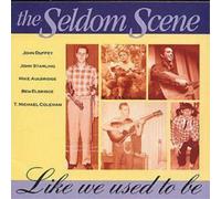 The Seldom Scene Like We Used To Be (CD) Album