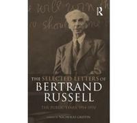 The Selected Letters of Bertrand Russell