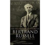 The Selected Letters of Bertrand Russell Volume 2 by Nicholas Griffin Griffin, N. (Auteur)