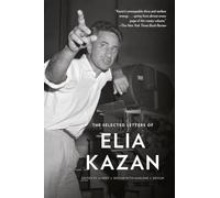 The Selected Letters of Elia Kazan