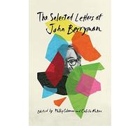 The Selected Letters Of John Berryman