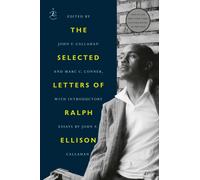 The Selected Letters Of Ralph Ellison