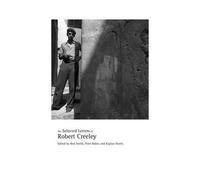 The Selected Letters Of Robert Creeley