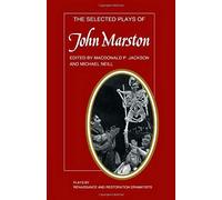 The Selected Plays Of John Marston