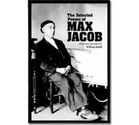 The Selected Poems of Max Jacob by Max Jacob Max Jacob, William T. Kulik (Auteur)