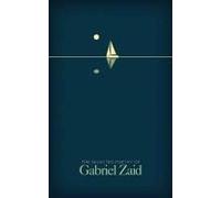 The Selected Poetry Of Gabriel Zaid