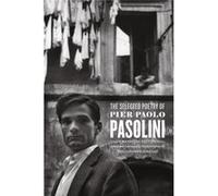 The Selected Poetry Of Pier Paolo Pasol Pier Paolo Pasolini, (Auteur)