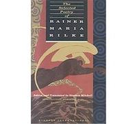 The Selected Poetry of Rainer Maria Rilke: Bilingual Edition