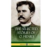 The Selected Stories Of O. Henry (Hardcover)