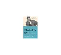 The Selected Works Of Edward W. Said, 1966 - 2006