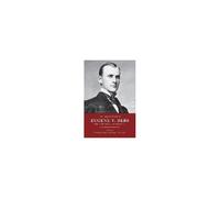 The Selected Works Of Eugene V. Debs, Vol. I