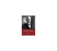 The Selected Works Of Eugene V. Debs Volume Ii