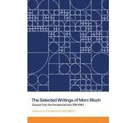 The Selected Writings Of Marc Bloch
