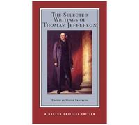 The Selected Writings Of Thomas Jefferson