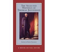 The Selected Writings Of Thomas Jefferson
