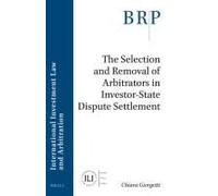 The Selection And Removal Of Arbitrators In Investor-State Dispute Settlement