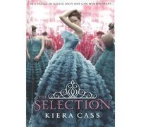 Kiera Cass – The Selection. – Harper Collins Publishers