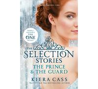 The Selection Stories: The Prince and The Guard
