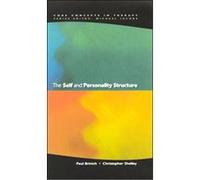 The Self and Personality Structure, Core Concepts in Therapy Christopher Shelley, Paul M. Brinich (Auteur)