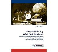 The Self-Efficacy Of Gifted Students: An Investigation Into The Written English Self-Efficacy Of Verbally And Non-Verbally Gifted Adolescents