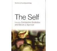 The Self, Frontiers of Social Psychology C. SEDIKIDES (Auteur)