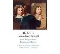 Le soi dans la pensée prémoderne – De l'Antiquité à la Renaissance en Europe