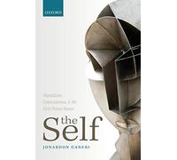 The Self: Naturalism, Consciousness, and the First-Person Stance