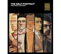 The Self-Portrait: From Schiele to Beckman /anglais
