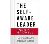 The SelfAware Leader by John C. Maxwell John C. Maxwell (Auteur)
