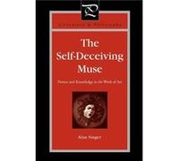 The SelfDeceiving Muse - Singer Alan Director of Graduate Studies Temple University - Pennsylvania State University Press - Livre en Anglais - Paperback Singer Alan Director of Graduate Studies Temple