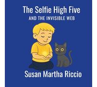 The Selfie High Five and the Invisible Web