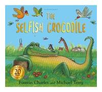 The Selfish Crocodile Anniversary Edition by Faustin Charles Inconnu (Auteur)