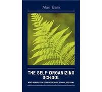 The SelfOrganizing School by Alan Bain Alan Bain (Auteur)