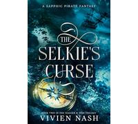 The Selkie's Curse: A Sapphic Pirate Fantasy