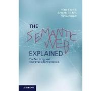 The Semantic Web Explained