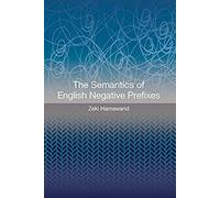 The Semantics Of English Negative Prefixes