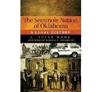 The Seminole Nation Of Oklahoma: A Legal History