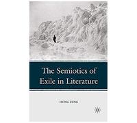 The Semiotics Of Exile In Literature