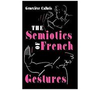 The Semiotics Of French Gestures