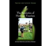 The Semiotics Of Heritage Tourism