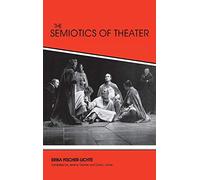 The Semiotics of Theater