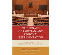 The Senate of Pakistan and Regional Representation: History, Role and Parliamentary Performance