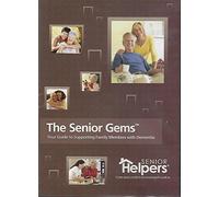 The Senior Gems : your guide to supporting family members with dementia