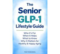 The Senior GLP-1 Lifestyle Guide: Who It’s For, When It Helps, What To Know, Why It Matters for Healthy & Happy Aging