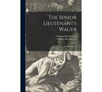 The Senior Lieutenant's Wager: And Other Stories