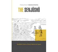 The Senjusho – Récits bouddhistes du Japon du haut Moyen Âge
